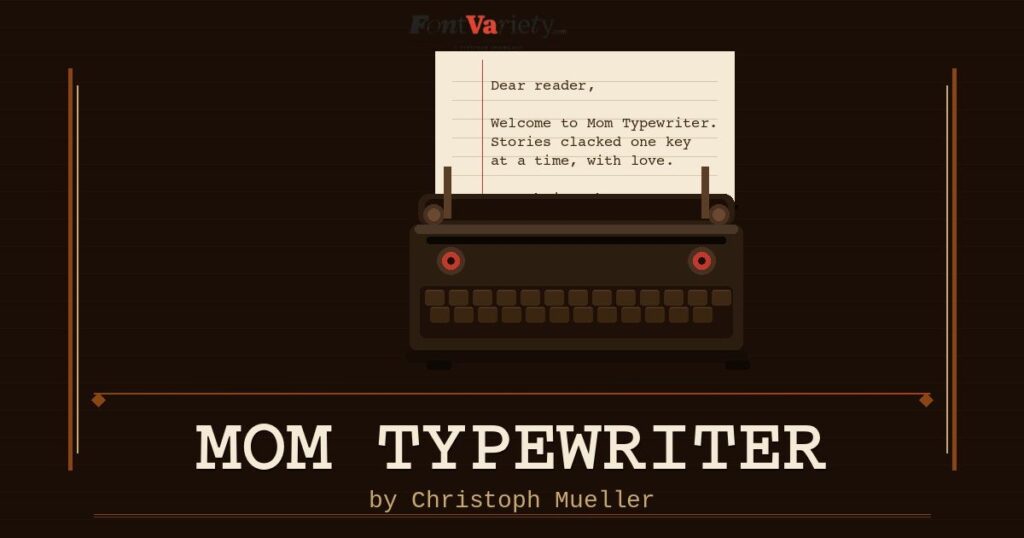 Mom Typewriter
