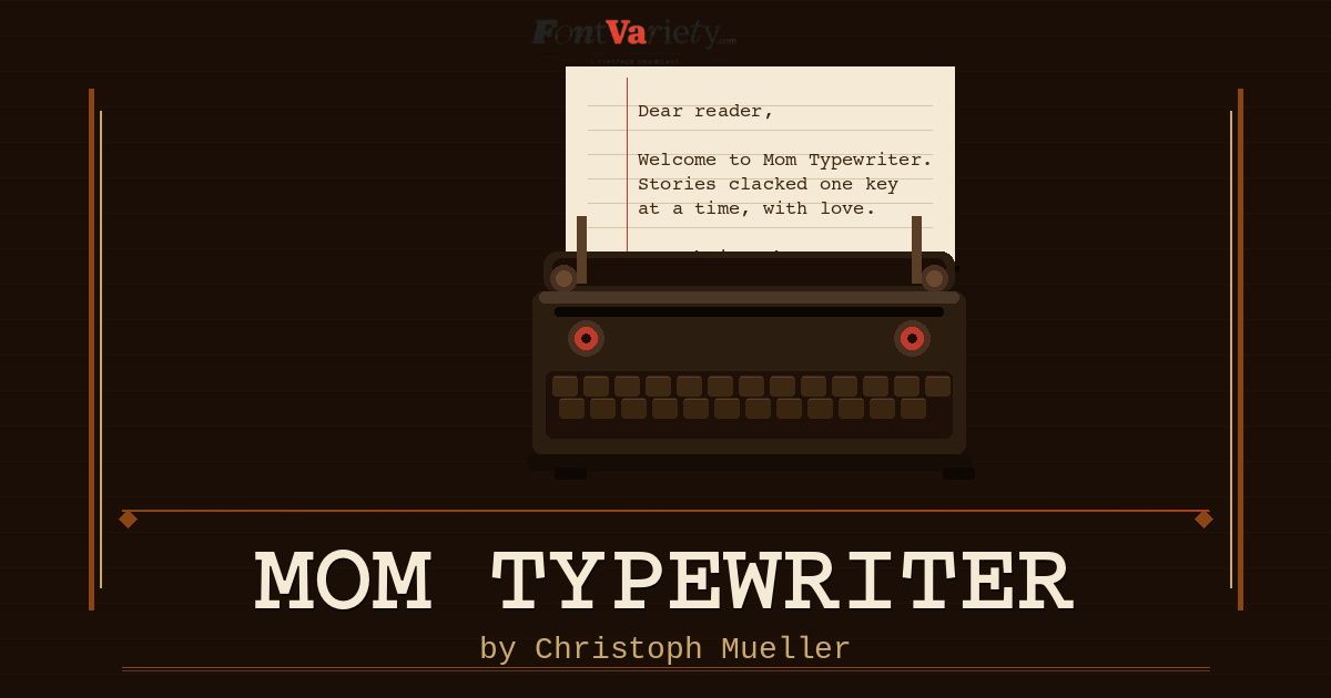 Mom Typewriter